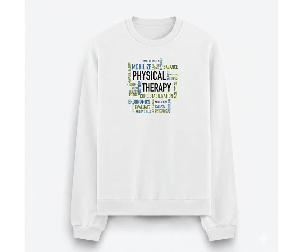 PT-DSG-3827 beyaz sweatshirt, önde renkli Physical Therapy tasarımı.