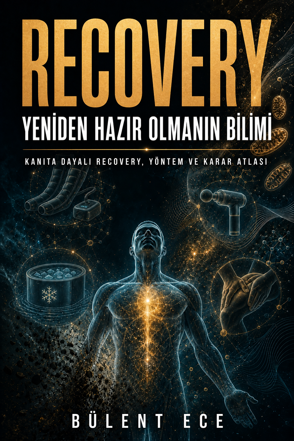 RECOVERY: Yeniden Hazır Olmanın Bilimi dijital e-kitap kapağı — Bülent Ece